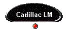 Cadillac LM