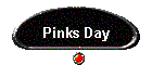Pinks Day